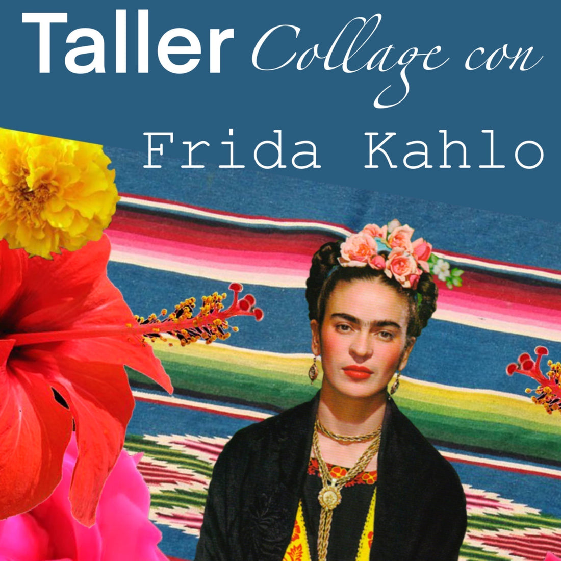 Taller Frida Kahlo